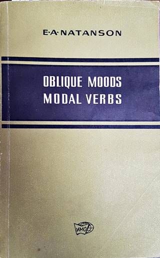 Oblique moods. Modal verbs