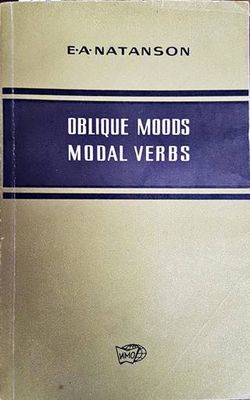 Oblique moods. Modal verbs