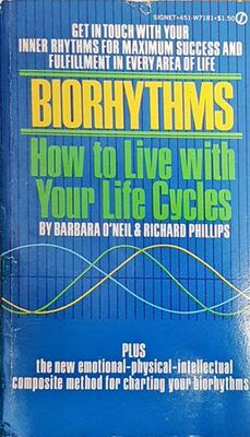 Biorhythms. How to Live with Your Life Cycles