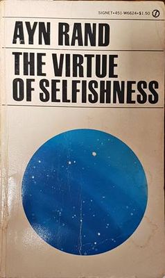 The virtue of selfishness The virtue of selfishness