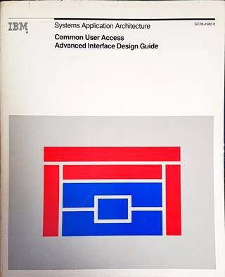 Common User Access. Advanced Interface Design Guide