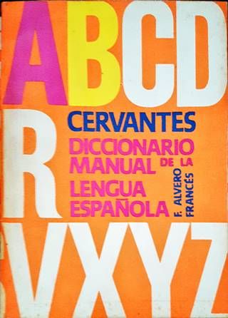 Cervantes Diccionario manual de la lengua española. Tomo 1-2
