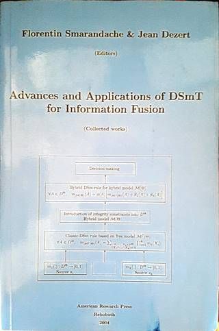 Advances and Applocation of DSmT for Information Fusion