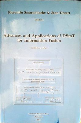 Advances and Applocation of DSmT for Information Fusion