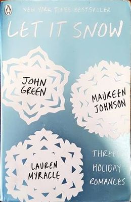 Let It Snow: Three Holiday Romances