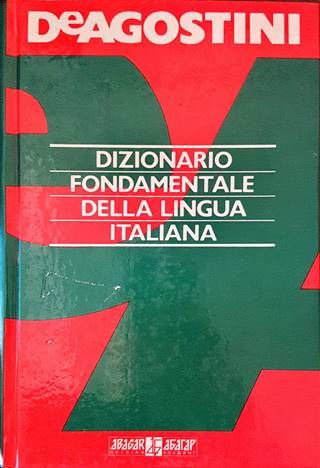 Dizionario Fondamentale Della Lingua Italiana Dizionario Fondamentale Della Lingua Italiana