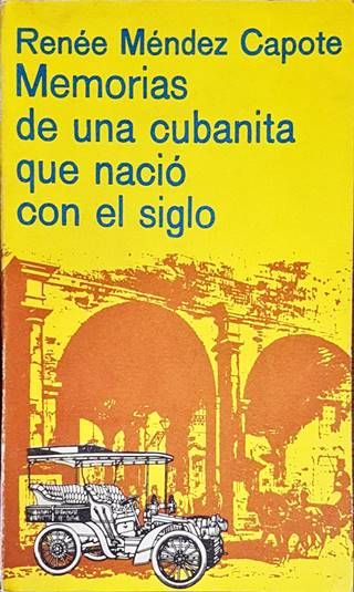 Memorias de una cubanita que nacio con el siglo
