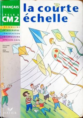&quot;La courte échelle. Français CM2&quot;