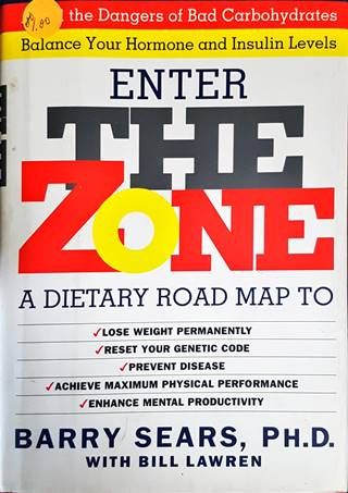 The Zone. A Dietary Road Map
