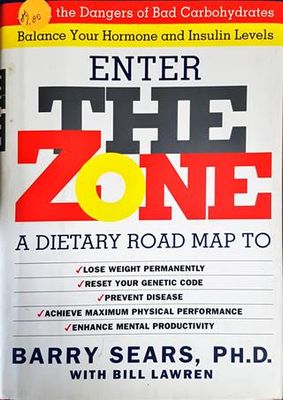 The Zone. A Dietary Road Map