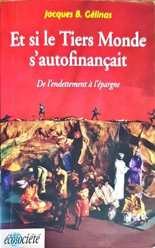 Et si le Tiers Monde s&#39;autofinançait