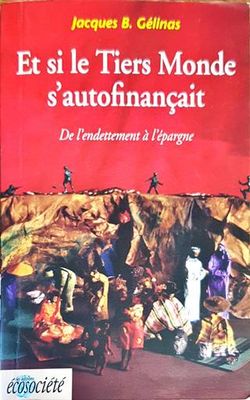 Et si le Tiers Monde s&#39;autofinançait