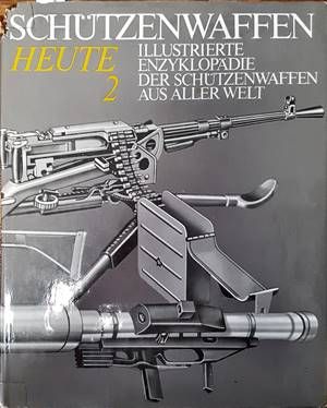 Schuetzenwaffen Heute  (1945-19850) Band 2
