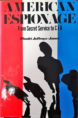 American Espionage. From Secret Service to CIA