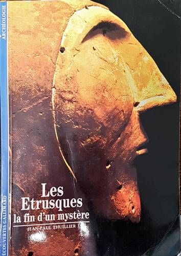 Les Etrusques. La fin de un mystere Les Etrusques. La fin de un mystere