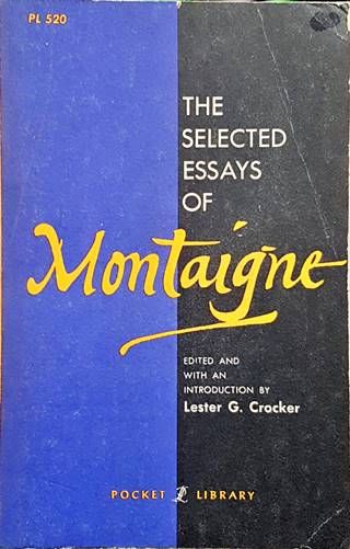The Selected Essays Of Montaigne