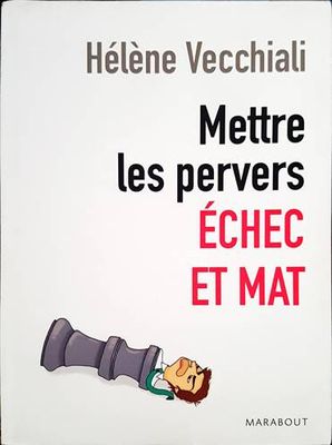 Mettre les pervers échec et mat