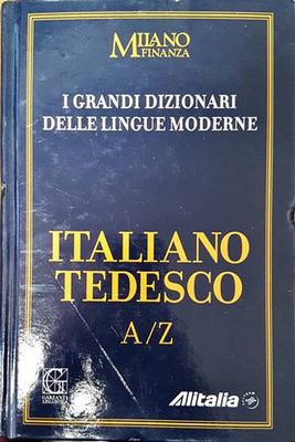 I Grandi Dizionari delle Lingue Moderne. Volume 10. Italiano / Tedesco A/Z