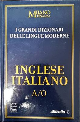 I Grandi Dizionari delle Lingue Moderne. Volume 1. Inglese/Italiano A/O