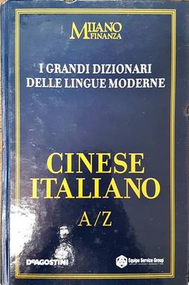 I Grandi Dizionari delle Lingue Moderne. Volume 15. Chinese / Italiano A/Z