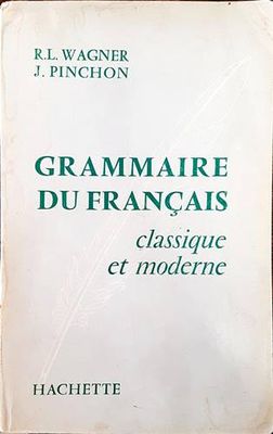 Grammaire du francais classique et moderne