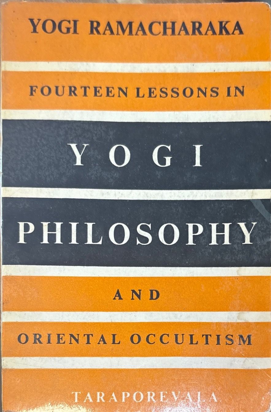 Fourteen lessons in yogi philosophy and oriental occultism