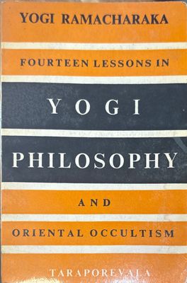 Fourteen lessons in yogi philosophy and oriental occultism