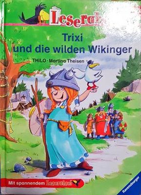 Trixi und die wilden Wikinger