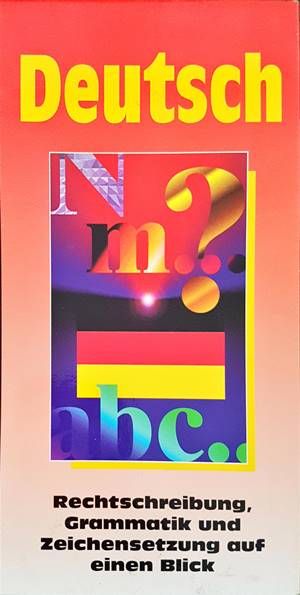 Deutsche Rechtschreibung, Grammatik und Zeichensetzung auf einen Blick