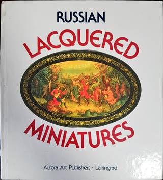 Russian Lacquered Miniatures