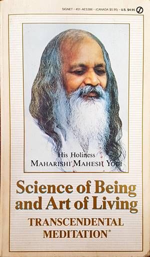 Science of Being and Art of Living