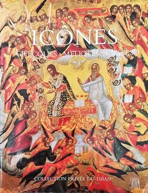Icones. Greques, Melkites, Russes