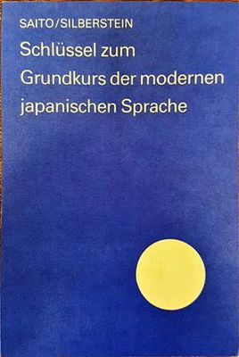 Schluessel zum Grundkurs der modernen japanischen Sprache