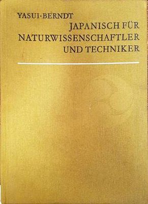 Japanisch fuer Naturwissenschaftler und Tehniker