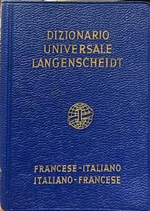 Dizionario universale langenscheidt. Francese-Italiano / Italiano-Francese