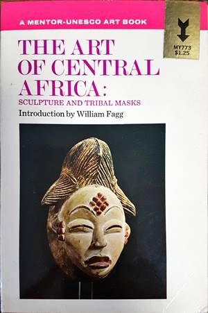 The Art of Central Africa: Sculpture and tribal masks