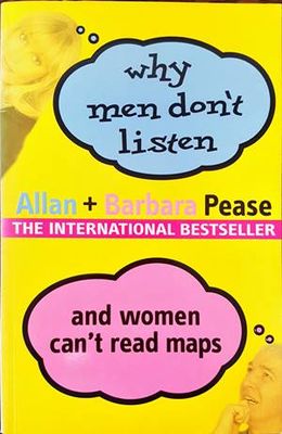 Why Men Don&#39;t Listen and Women Can&#39;t Read Maps
