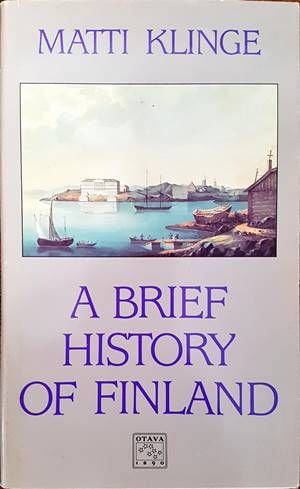A Brief History of Finland A Brief History of Finland