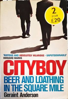 Cityboy: Beer and Loathing in the Square Mile