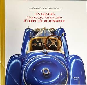 Les trésors de la collection Schlumpf et l’épopée automobile