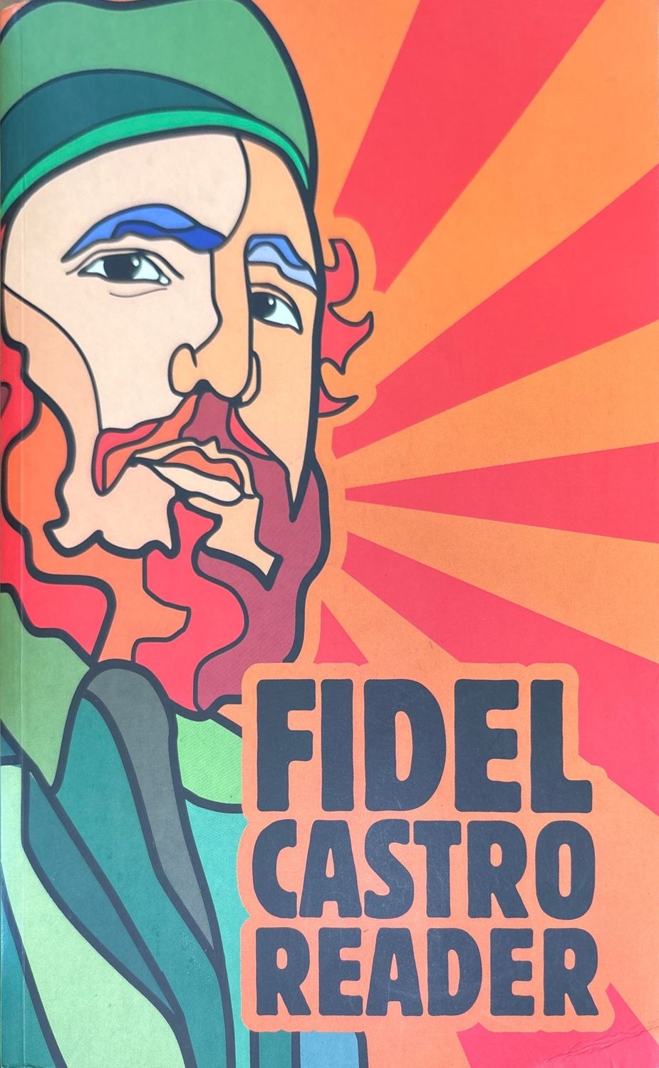 Fidel Castro reader Fidel Castro reader