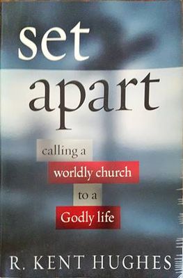 Set Apart: Calling a Worldly Church to a Godly Life