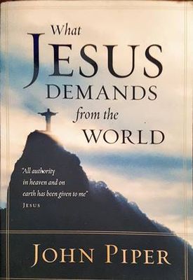 What Jesus Demands from the World