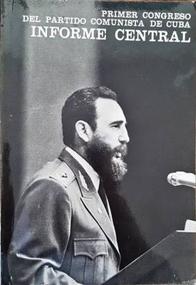 Primer congreso del partido comunista de Cuba. Informe central