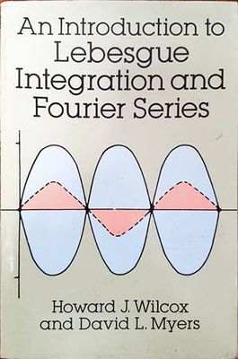 An Introduction to Lebesgue Integration and Fourier Series