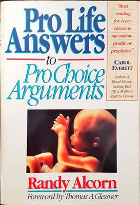 Pro Life Answers to Pro Choice Arguments