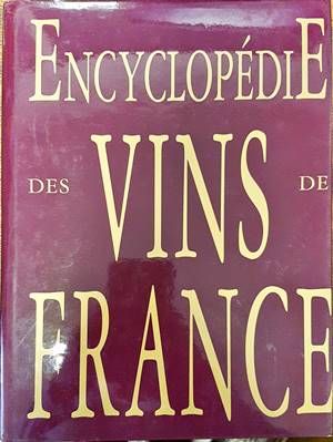 Encyclopedie des Vins de France