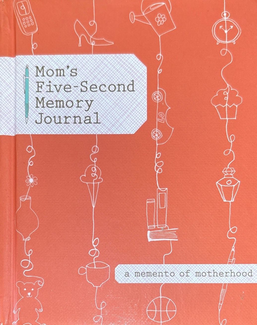 Mom's Five-Second Memory Journal