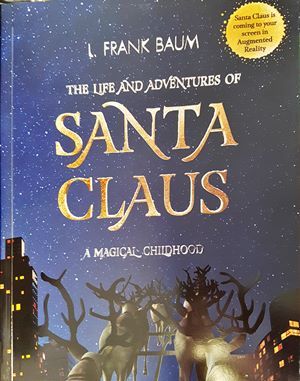 The Life and Adventures of Santa Claus. A Magical Childhood