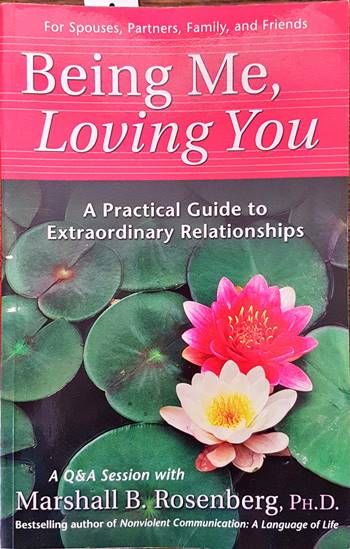 Being me, loving you. A practical guide to extraordinary relationships Being me, loving you. A practical guide to extraordinary relationships